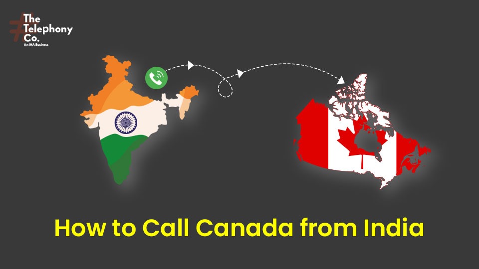 How to Call Canada from India