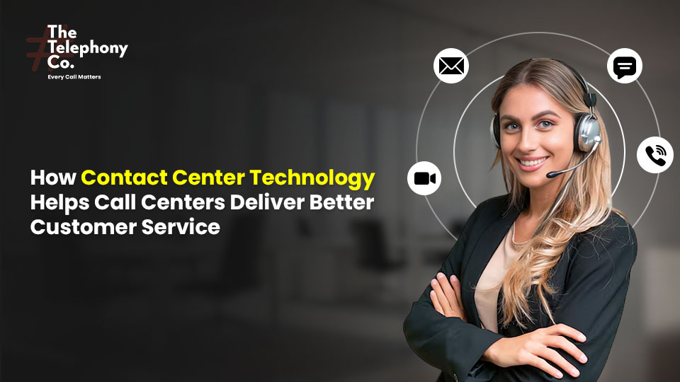 Contact Center Technology