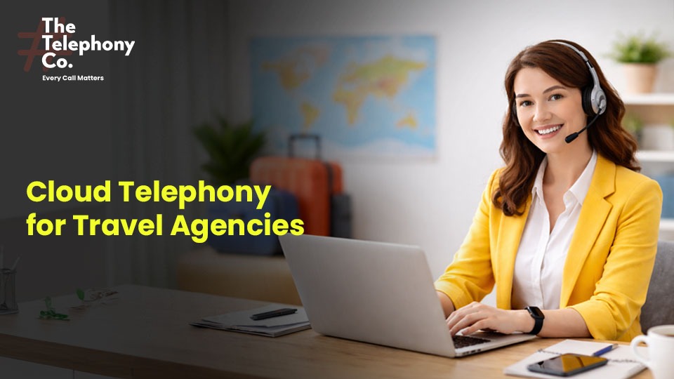 Cloud Telephony for Travel